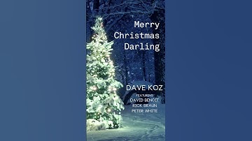 Thumbnail of Dave Koz // Merry Christmas Darling (with David Benoit, Rick Braun and Peter White