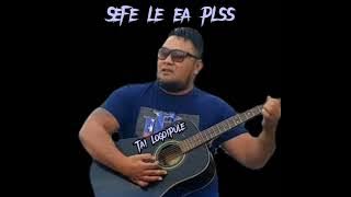 @TaiLogoipule- 'Sefe Le Ea' ✍️ ft Penehuro Lemauai.. ( Music)