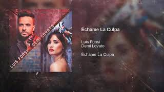 Échame La Culpa - Luis Fonsi feat. Demi Lovato