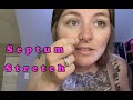 Septum Stretch 16g to 14g // pinkkacidd