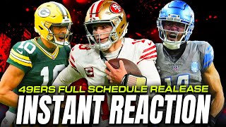 INSTANT REACTION - 49ers Schedule Release - SET For Success?