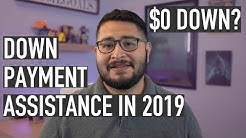 Is it worth getting Down Payment Assistance in 2019? (First Time Home Buyer) 