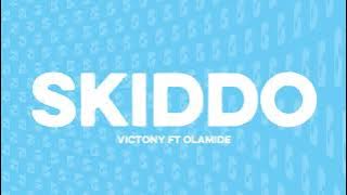 Victony ft Olamide - Skido Lyrics Video