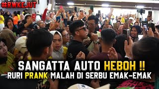 RURI PRANK MALAH DI SERBU EMAK EMAK ‼️ SANGATTA AUTO HEBOH