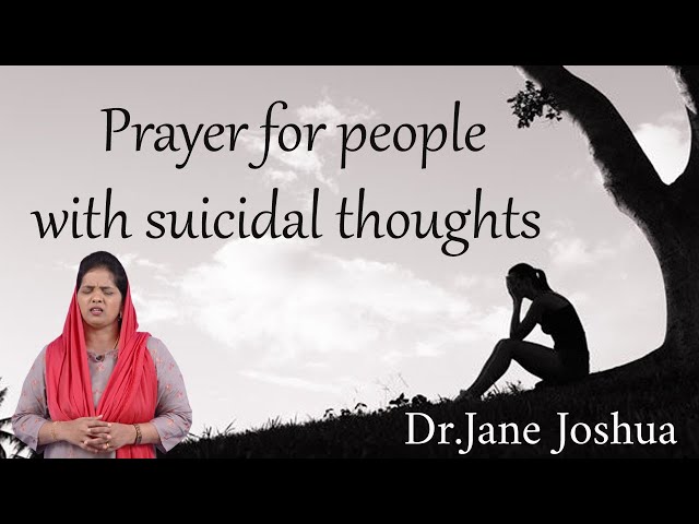 Prayer for people with suicidal thoughts | Dr.Jane Joshua #specialprayer
