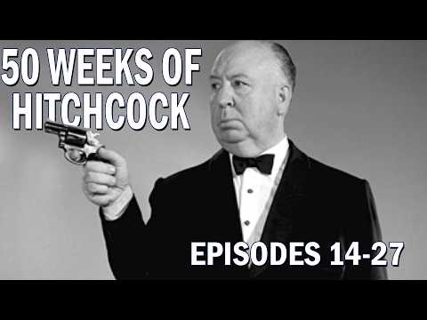 Member's Exclusive 50 weeks of Hitchcock Ep14-27
