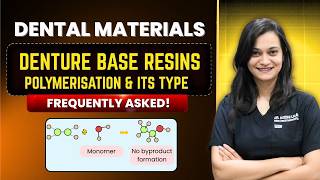 Dentistry 101| Denture base resins- Polymerisation and its type| Dental materials| BDS | NEET MDS screenshot 1