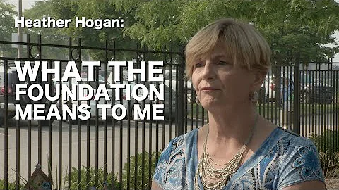 Heather Hogan: What The Foundation Means To Me