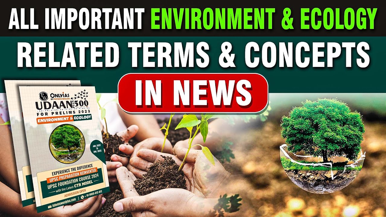 ⁣Important Environment & Ecology related terms & concept in NEWS | UPSC Prelims 2023 | OnlyIA
