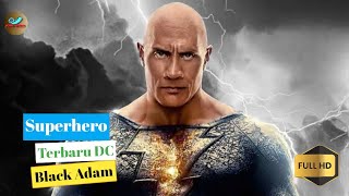 Kisah Super Hero Terbaru Alur Cerita Film Teth Adam
