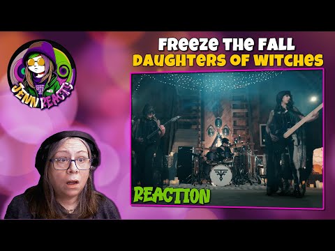 Freeze The Fall - Daughters Of Witches - First Time Reaction
