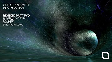 Christian Smith - Input-Output (Drunken Kong Remix) [Tronic]