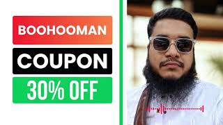 boohooman coupon code || boohooman discount code || 30% OFF || That Works now Content