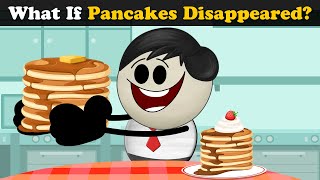 What if Pancakes Disappeared? + more videos | #aumsum #kids #science #education #children