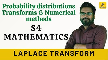 Probability distributions , Transforms  and Numerical Methods - MA 202/ Fourth SEM/ KTU-B.Tech
