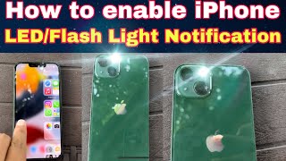 How To Enable Flash Light Alert in IPhone 13 / Pro / Max || LED Notification in IPhone 13 screenshot 4