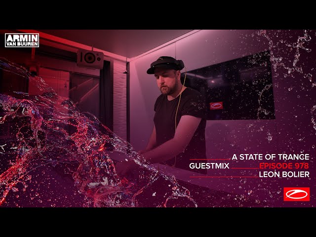 Leon Bolier - A State Of Trance Episode 978 Guest Mix