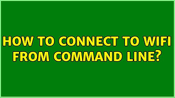 Unix & Linux: How to connect to wifi from command line? (2 Solutions!!)