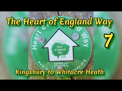 The Heart Of England Way (Part 7) Kingsbury to Whitacre Heath