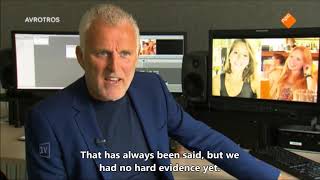 Dutch crime reporter Peter R. de Vries gives his opinion on the disappearance of Kris and Lisanne