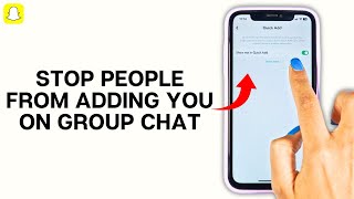 How To Disable People From Adding Me On Snapchat Groups (2024)