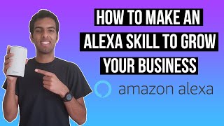 Make an Alexa Skill To Grow Your Business in Under 12 Minutes