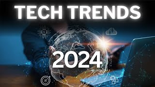 9 Tech Trends in 2024.........