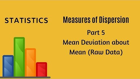 Measures of Dispersion - Part 5 -  Mean Deviation - Statistics - FYBCom - FYJC