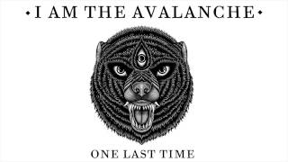 Watch I Am The Avalanche One Last Time video