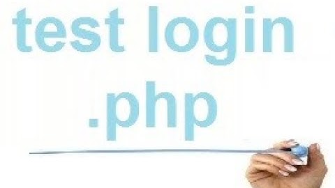 9 انشاء صفحة لفحص اسم المستخدم وكلمة السر قبل الدخول للموقع test login php