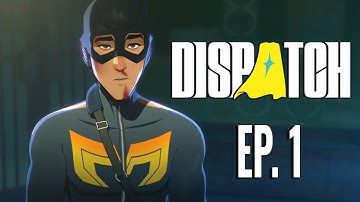 From Hero to Zero — Dispatch Episode 1