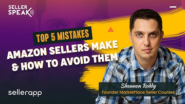 Amazon FBA Seller Mistakes - 5 Most Common Mistakes to Avoid When Selling on Amazon | SellerSpeak
