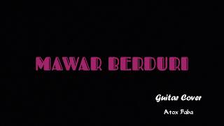 Video thumbnail of "MAWAR BERDURI - Tetty Kadi "Guitar Cover" Atox Baba"