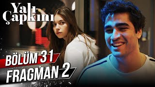 Yalı Çapkını 31 Bölüm 2 Fragman