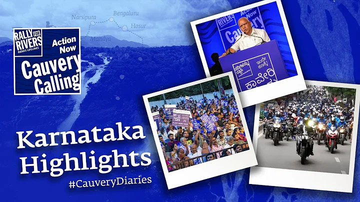 Cauvery Calling Karnataka Highlights