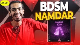 Namdar BDSM Reaction | ری اکشن بی دی اس ام نامدار