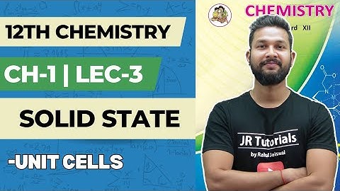 12th Chemistry | Chapter 1 | Solid State | SC,BCC & FCC | Lecture 3 | Maharashtra Board