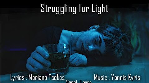 STRUGGLING FOR LIGHT