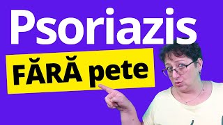 Tratamentul pentru PSORIAZIS care te scapă de pete