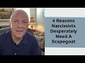 4 Reasons Narcissists Desperately Need A Scapegoat