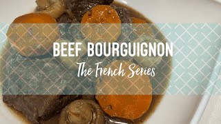 Beef Bourguignon | The French Series
