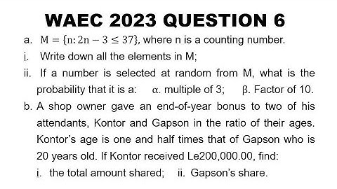 The Road to WAEC 2024: 2023 Mathematics Theory Question 6