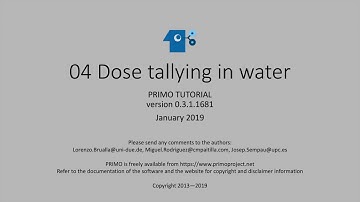 PRIMO tutorial: 04 Dose tallying in water