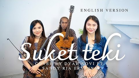 Suket Teki English Version Cover by Dyah Novia Ft. Sandy Ria 
