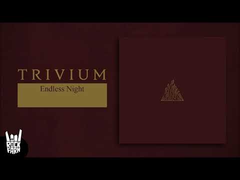 Trivium - Endless Night