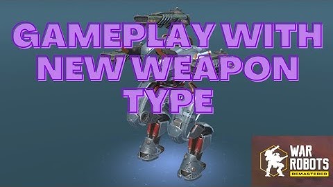War Robots Remastered, gameplay with new weapons