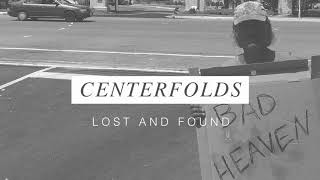 Centerfolds - Lost and Found