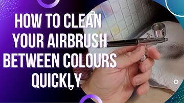 You Need This To Clean Your Airbrush Between Colours Easily