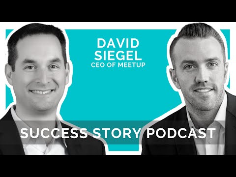 David Siegel - CEO of Meetup | Decisions That Make or Break All Leaders