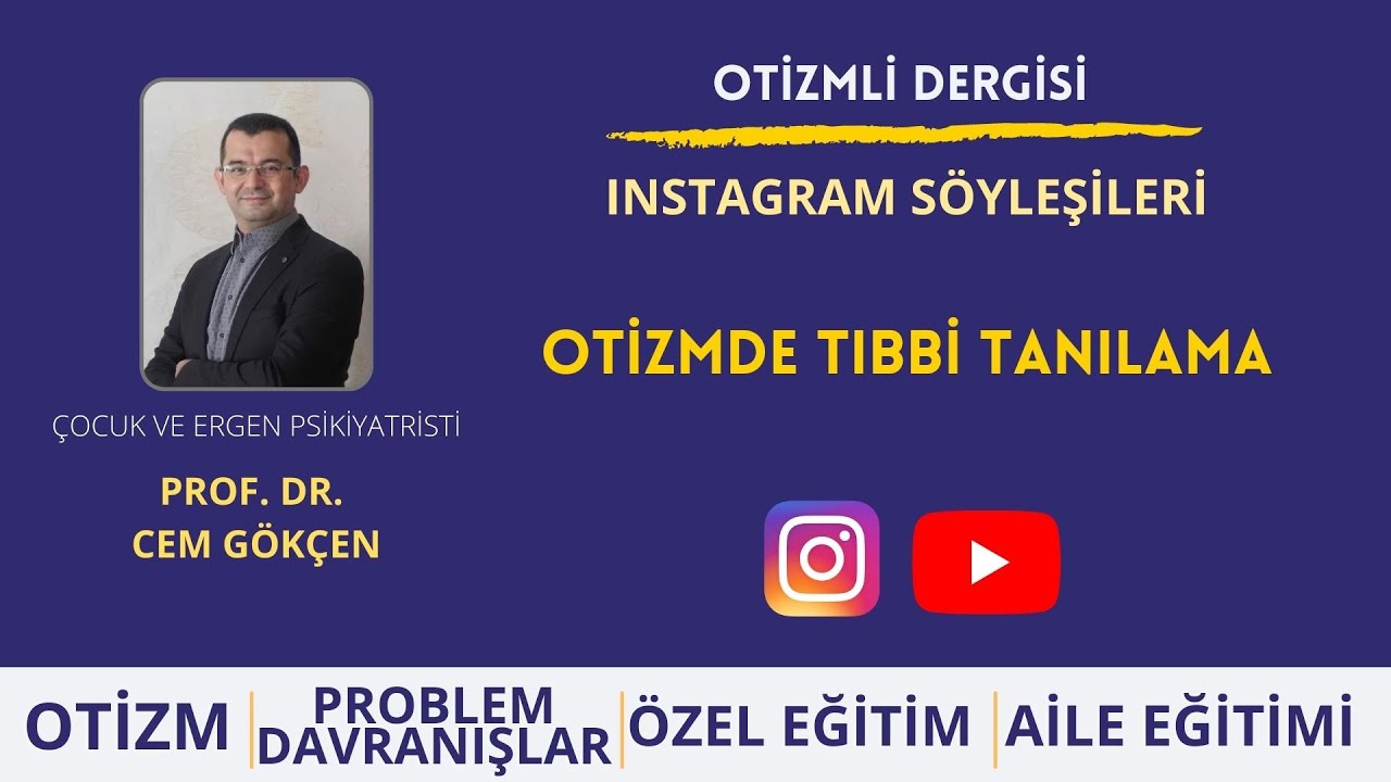 Otizmde Tıbbi Tanılama - Prof. Dr. Cem Gökçen